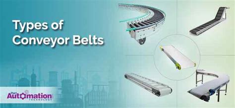 Types of Conveyor Belts used for Industrial Purposes | Industrial ...