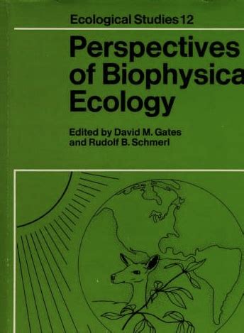 A Changing Climate – The Birth of Biophysical Ecology and Modern ...