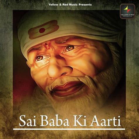 Sai Baba Ki Aarti Songs Download - Free Online Songs @ JioSaavn