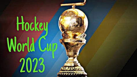 Hockey World Cup 2023 Schedule, Team, Venue and Tickets