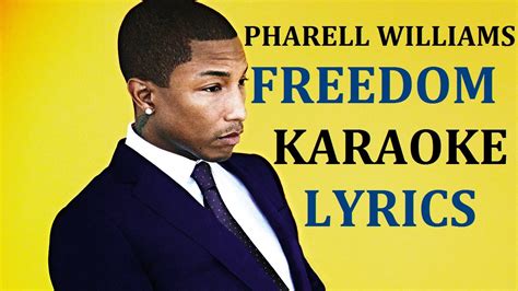 PHARRELL WILLIAMS - FREEDOM KARAOKE COVER LYRICS - YouTube