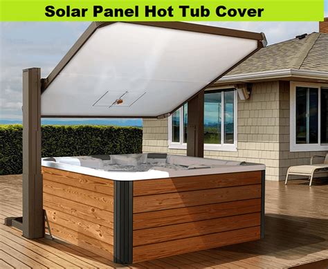 Solar Panel Hot Tub Cover | Diy Solar Hot Tub