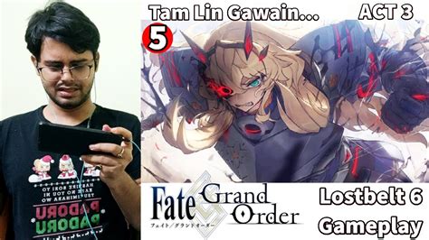 [FGO] Lostbelt 6 Avalon Le Fae Gameplay (Part 5) | Act 3 【Fate/Grand ...