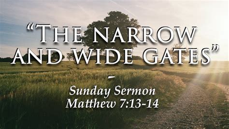 “The Narrow & Wide Gates” Sunday Sermon | 08_14_2022 - YouTube