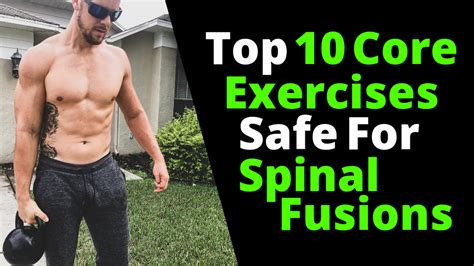 Top 10 Core Exercises Safe For Spinal Fusions - Fitness 4 Back Pain