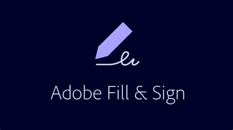 Adobe Fill & Sign: Rellenar formularios y añadir firma digital en documentos (Android - iOs)