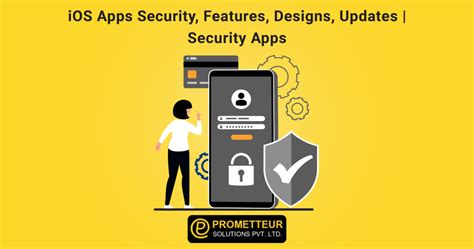 iOS Apps Security: Features, Designs, Updates, Security Apps - blog