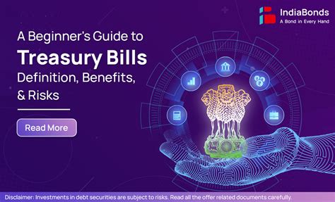 Treasury Bills (T- Bills): Types, Benefits & Risks | IndiaBonds