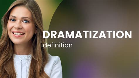 Dramatization • DRAMATIZATION meaning - YouTube