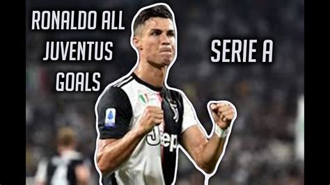 Ronaldo All Goals At Juventus | Serie A - YouTube