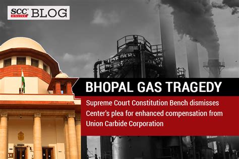 Bhopal Gas Tragedy| Supreme Court Constitution Bench dismisses Centre's plea for enhanced ...