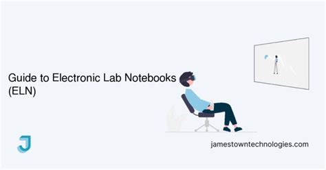 ELN Electronic Lab Notebook: A Guide to ELN