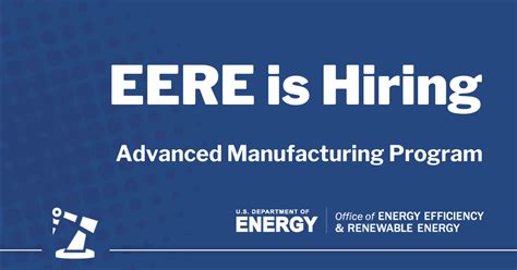 EERE Hiring: Advanced Manufacturing Program Managers | Department of Energy