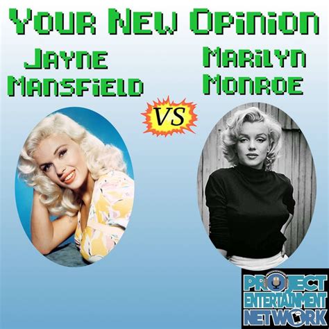 Your New Opinion - Ep. 99: Marilyn Monroe vs Jayne Mansfield - PROJECT ENTERTAINMENT NETWORK ...