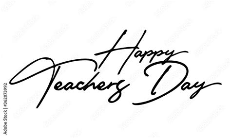 Happy Teachers Day Handwritten Font Calligraphy Black Color Text on White Background Stock ...