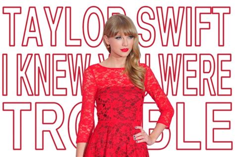 Taylor Swift "I Knew You Were Trouble" Lyrics | online music lyrics