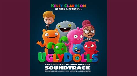 Broken & Beautiful (from the Movie UGLYDOLLS) - YouTube