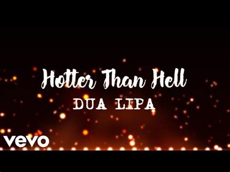 Dua Lipa - Hotter Than Hell (Lyrics) - YouTube