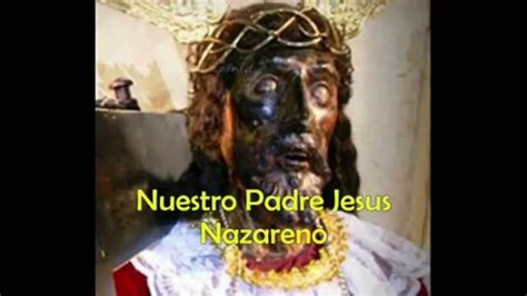 nuestro padre jesus nazareno/song - YouTube