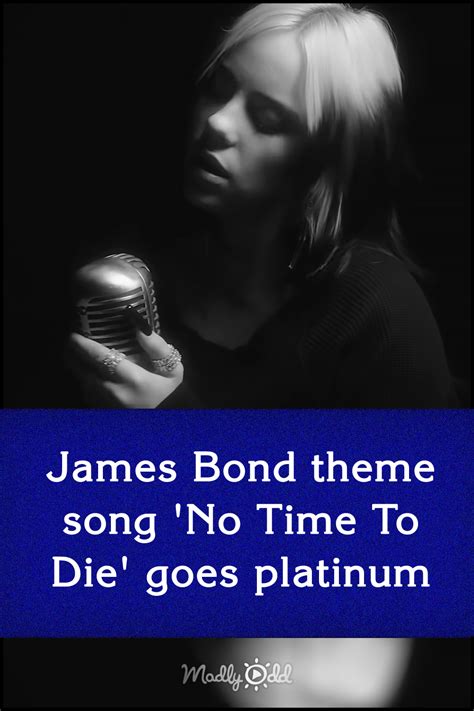 James Bond theme song ‘No Time To Die’ goes platinum