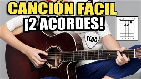 Canción Fácil para Principiantes En Guitarra Acústica ¡Solo 2 Acordes! | CORAZON ESPINADO ...