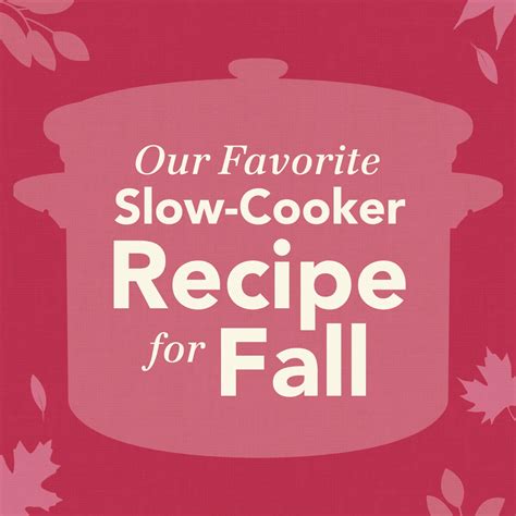 Our Favorite Slow-Cooker Recipe for Fall - Taste of Home