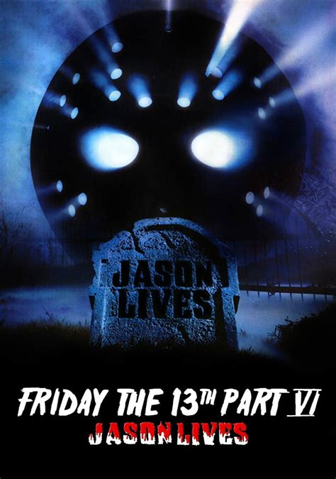 Friday the 13th Part 6: Jason Lives Poster - Friday the 13th Photo (41027119) - Fanpop