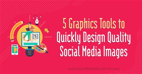 5 Graphics Tools to Quickly Design Quality Social Media Images : Social Media Examiner