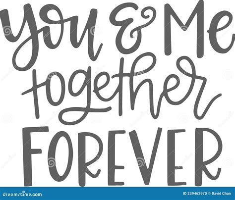 You and Me Together Forever Inspirational Quotes Stock Vector - Illustration of flat, emanating ...