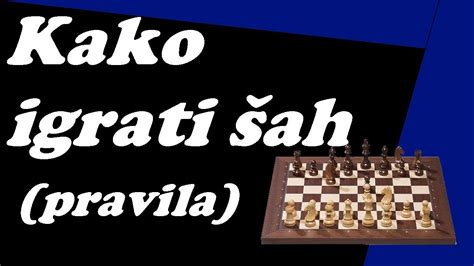 (SLO) KAKO IGRATI ŠAH (pravila) - YouTube