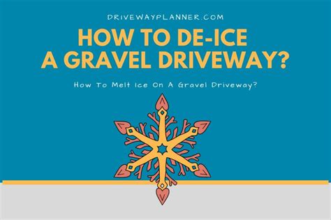 How To De-Ice A Gravel Driveway? — Driveway Planner