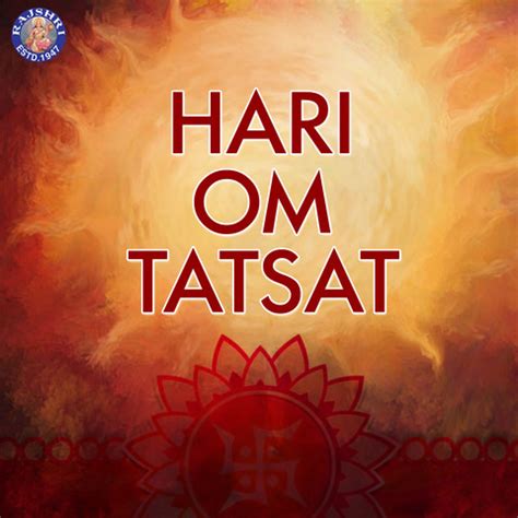 Hari Om Tatsat Songs Download: Hari Om Tatsat MP3 Songs Online Free on Gaana.com