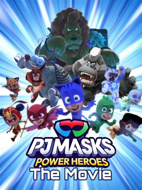 My Poster for PJ Masks Power Heroes: The Movie | Fandom