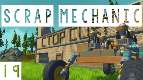 Scrap Mechanic Gameplay - #19 - Ctop Corp Space Program! - Let's Play - YouTube