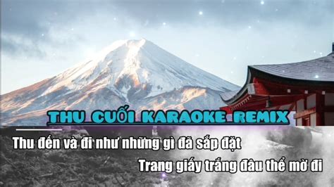 Thu cuối karaoke remix | không bè . #thucuoikaraokeremix - YouTube