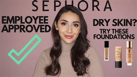 SEPHORAS BEST FOUNDATIONS FOR DRY SKIN | Personal shopping with a ...