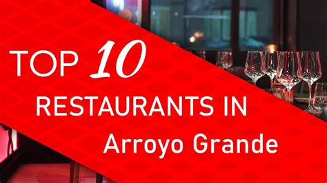 Top 10 best Restaurants in Arroyo Grande, California - YouTube