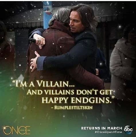 Rumplestiltskin: "I am a villain, and villains don't get happy endings" THE FEELS ...