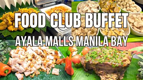 FOOD CLUB BUFFET at Ayala Malls Manila Bay - YouTube