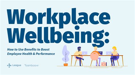 Workplace Wellbeing: How to Use Benefits to Boost Employee Health ...