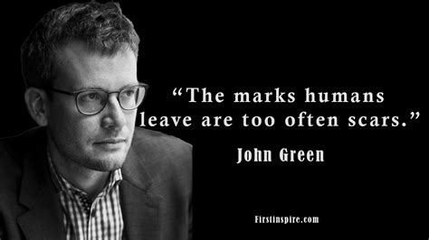 John Green quotes about Love and Life | Firstinspire - Stay Inspired