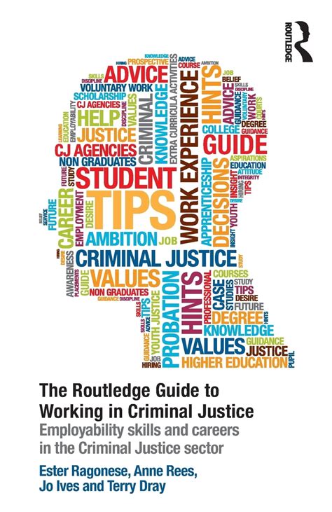 The Routledge Guide to Working in Criminal Justice : Employability ...