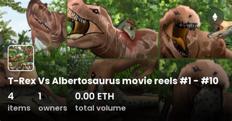 T-Rex Vs Albertosaurus movie reels #1 - #10 - Collection | OpenSea