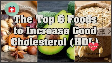 The Top 6 Foods to Increase Good Cholesterol (HDL) | Health Today - YouTube