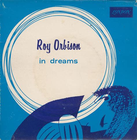 Roy Orbison - In Dreams (Vinyl, 7", 45 RPM, EP) | Discogs