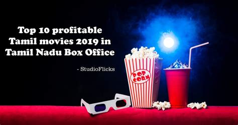 Top 10 profitable Tamil movies 2019 in Tamil Nadu Box Office | StudioFlicks