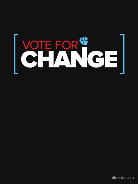 "Vote for CHANGE" T-shirt by directdesign | Redbubble