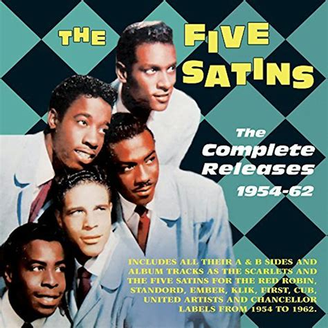 The Five Satins COMPLETE RELEASES 1954-62 CD