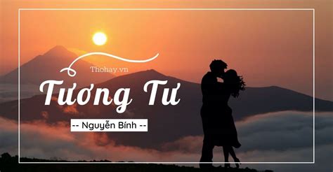 Tương Tư [Nguyễn Bính] - Nội Dung, Nghệ Thuật, Phân Tích Bài Thơ