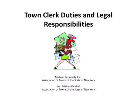 PPT - Town Clerk Duties and Legal Responsibilities PowerPoint Presentation - ID:3742762